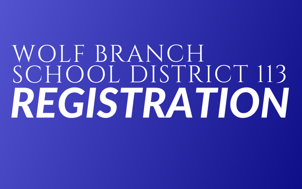 Wolf Branch Returning Students Registration